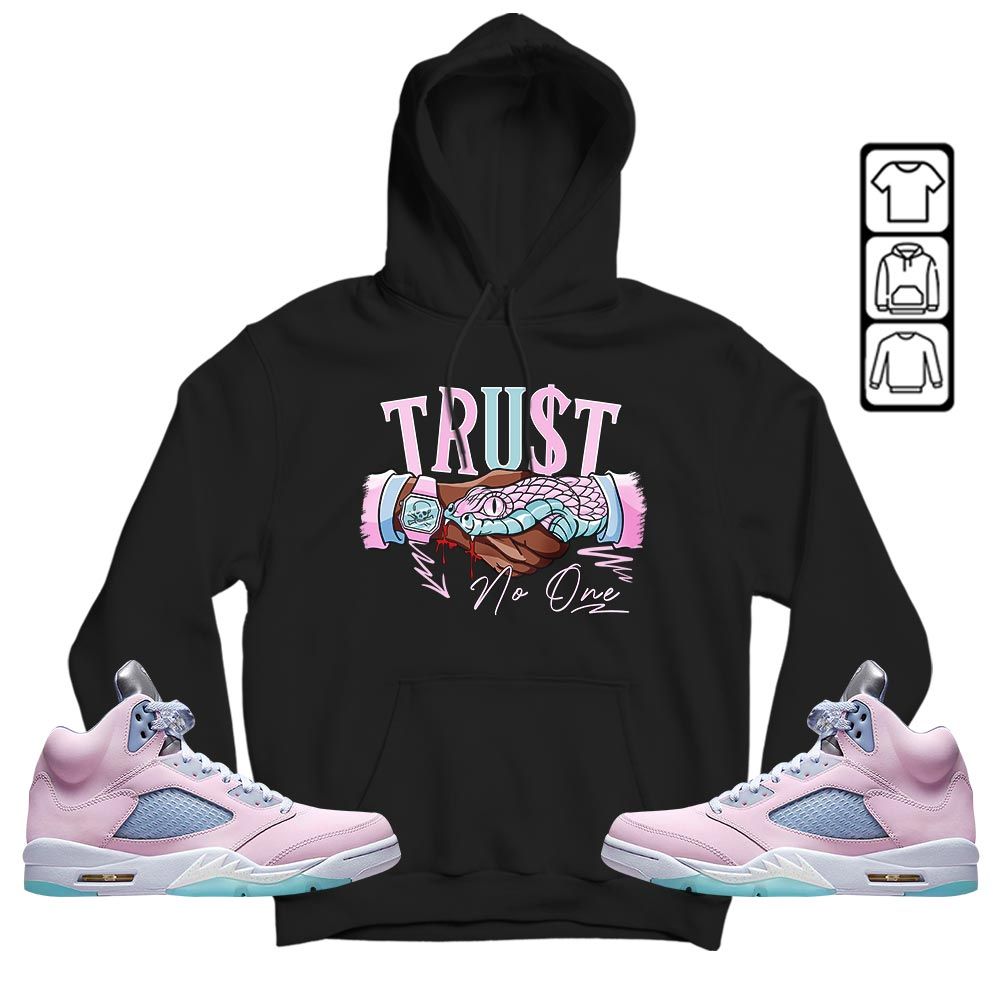 Snake Trust No One Sneaker Shirt Match Easter 5s, Jordan 5 Retro Easter MKO T-Shirt Snake Trust No One Sneaker Shirt Match Easter 5s, Jordan 5 Retro Easter MKO T-Shirt