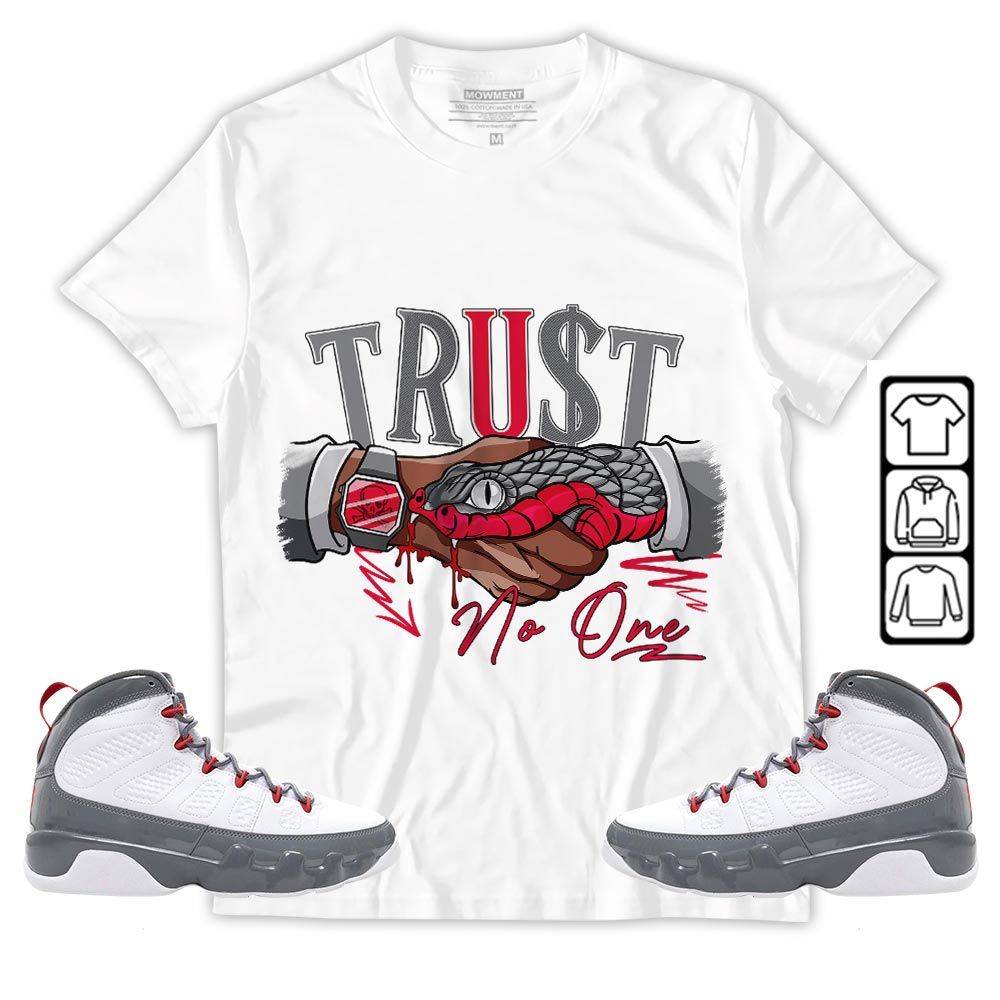 Snake Trust No One Sneaker Shirt Match Fire Red 9s, Jordan 9 Retro Fire Red MKO T-Shirt Snake Trust No One Sneaker Shirt Match Fire Red 9s, Jordan 9 Retro Fire Red MKO T-Shirt