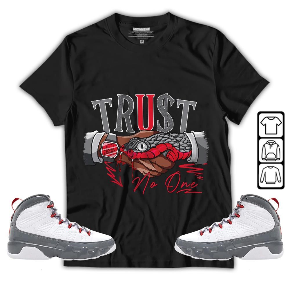 Snake Trust No One Sneaker Shirt Match Fire Red 9s, Jordan 9 Retro Fire Red MKO T-Shirt