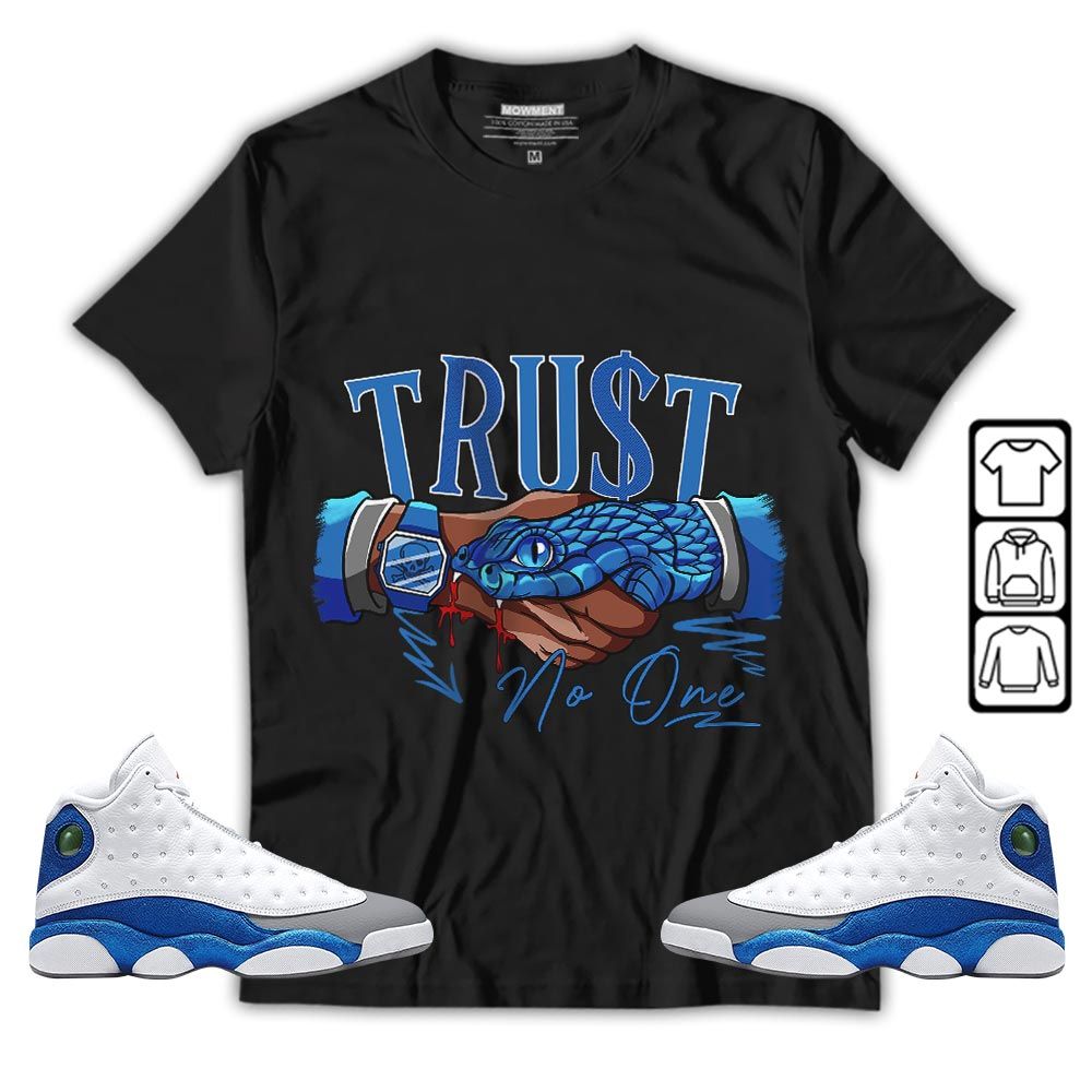 Snake Trust No One Sneaker Shirt Match French Blue 13s, Jordan 13 French Blue MKO T-Shirt