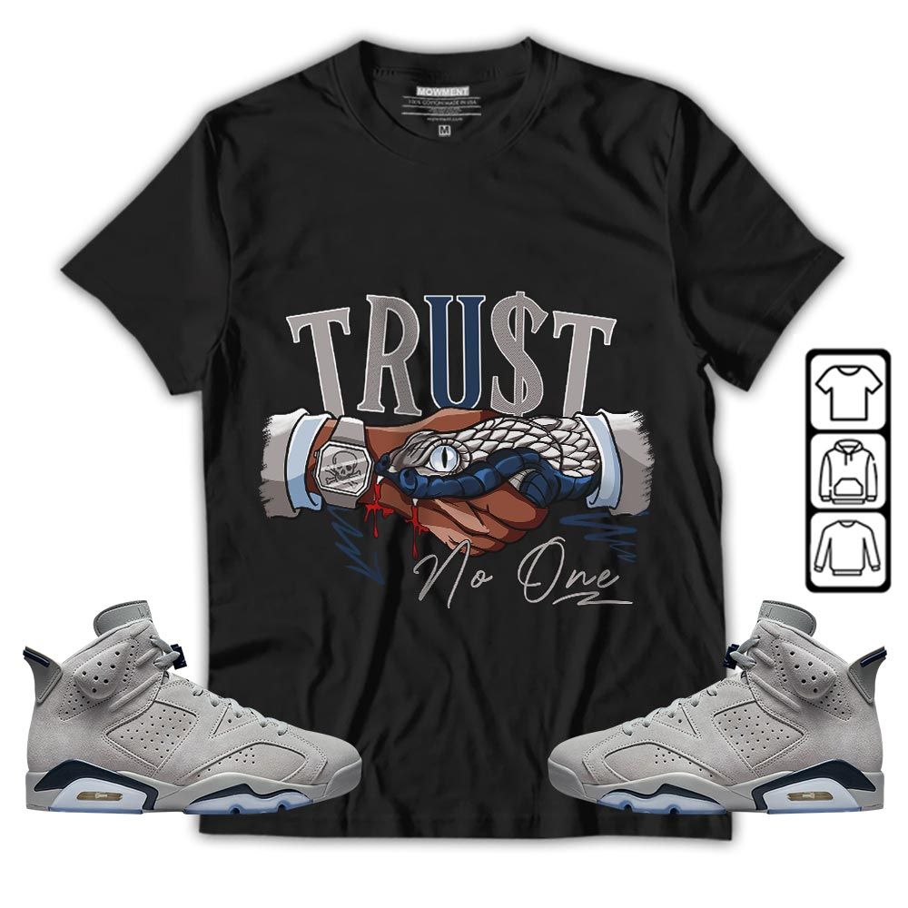 Snake Trust No One Sneaker Shirt Match Georgetown 6s, Jordan 6 Retro Georgetown MKO T-Shirt Snake Trust No One Sneaker Shirt Match Georgetown 6s, Jordan 6 Retro Georgetown MKO T-Shirt