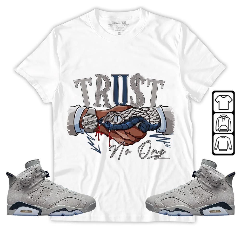 Snake Trust No One Sneaker Shirt Match Georgetown 6s, Jordan 6 Retro Georgetown MKO T-Shirt Snake Trust No One Sneaker Shirt Match Georgetown 6s, Jordan 6 Retro Georgetown MKO T-Shirt