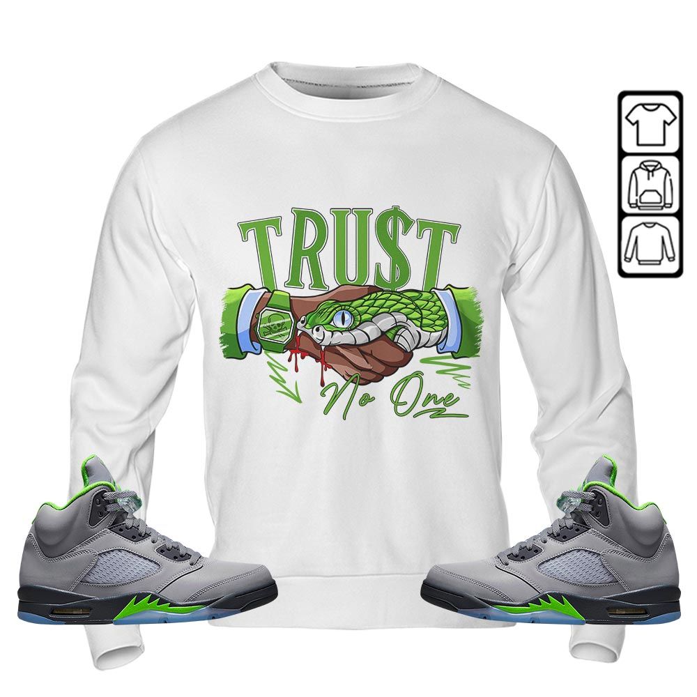 Snake Trust No One Sneaker Shirt Match Green Bean 5s, Jordan 5 Retro Green Bean MKO T-Shirt Snake Trust No One Sneaker Shirt Match Green Bean 5s, Jordan 5 Retro Green Bean MKO T-Shirt