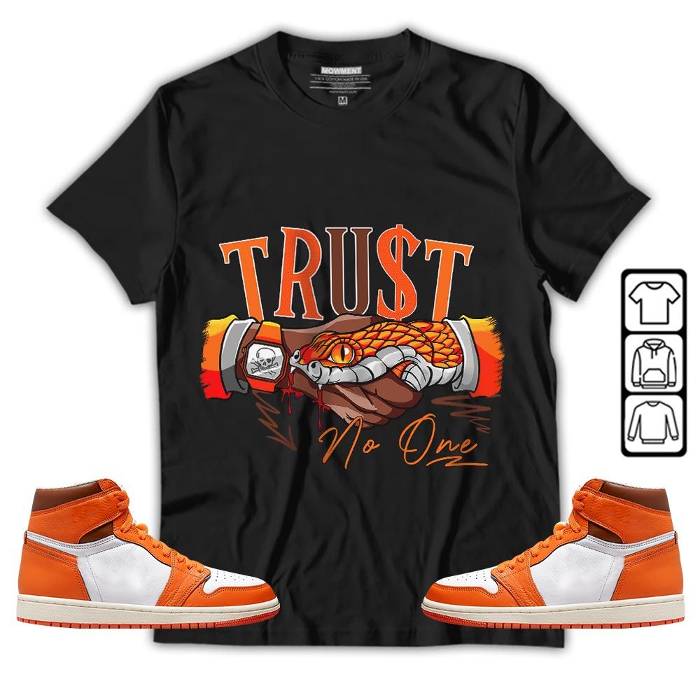 Snake Trust No One Sneaker Shirt Match High OG Starfish 1s, Jordan 1 Retro High OG Starfish MKO T-Shirt