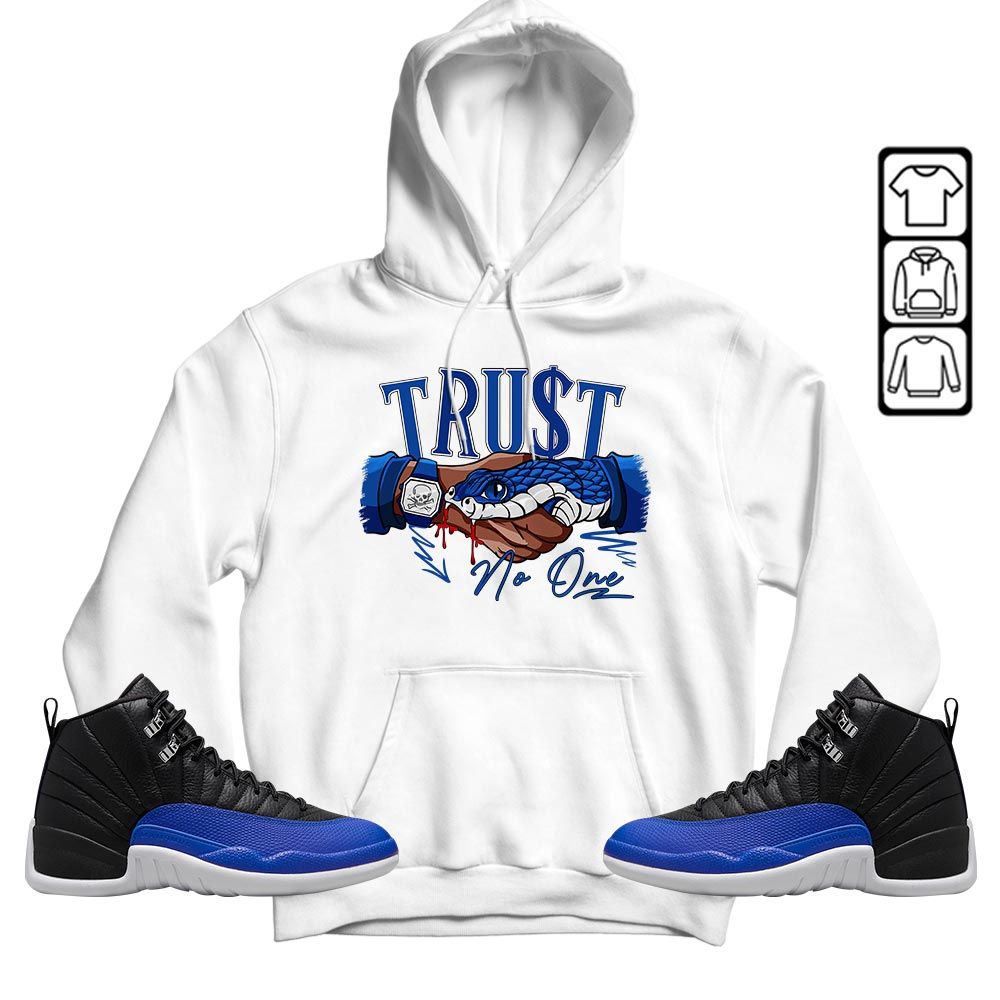 Snake Trust No One Sneaker Shirt Match Hyper Royal 12s, Jordan 12 Hyper Royal MKO T-Shirt