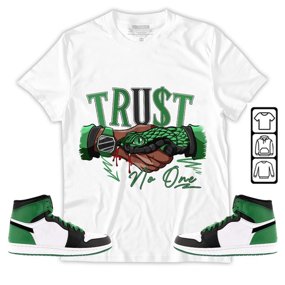 Snake Trust No One Sneaker Shirt Match Lucky Green 1s, Jordan 1 Lucky Green MKO T-Shirt Snake Trust No One Sneaker Shirt Match Lucky Green 1s, Jordan 1 Lucky Green MKO T-Shirt
