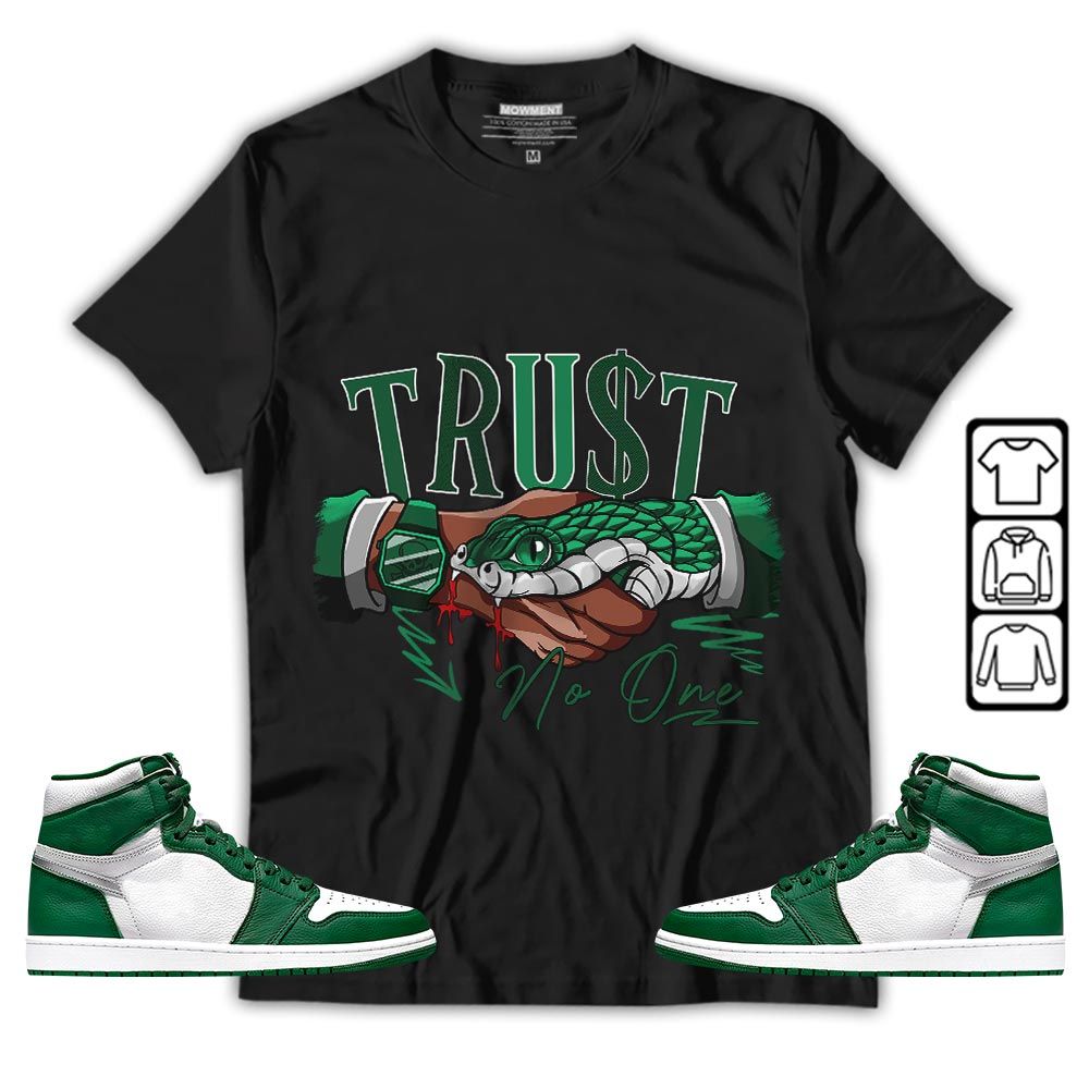 Snake Trust No One Sneaker Shirt Match Lucky Green 1s, Jordan 1 Lucky Green MKO T-Shirt Snake Trust No One Sneaker Shirt Match Lucky Green 1s, Jordan 1 Lucky Green MKO T-Shirt