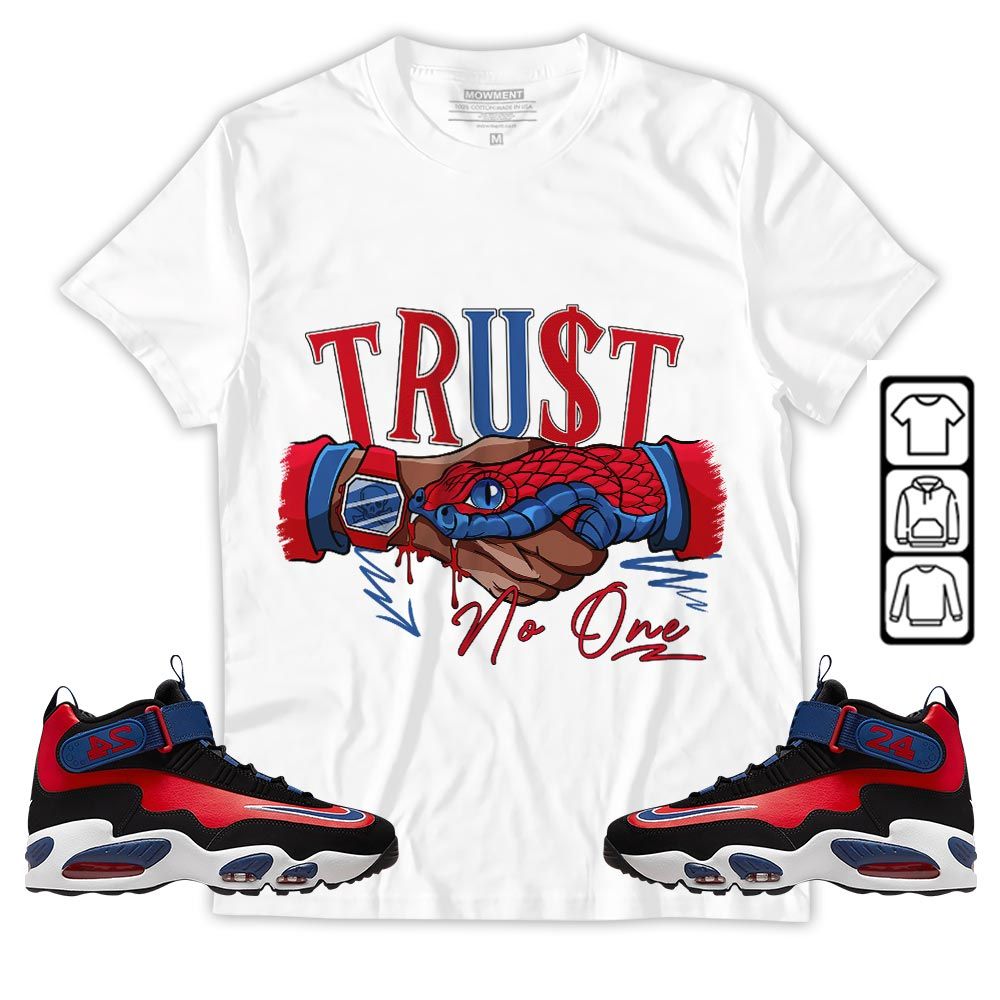 Snake Trust No One Sneaker Shirt Match Max 1 Navy Red Black, Air Griffey Max 1 Black Red Navy Blue MKO T-Shirt