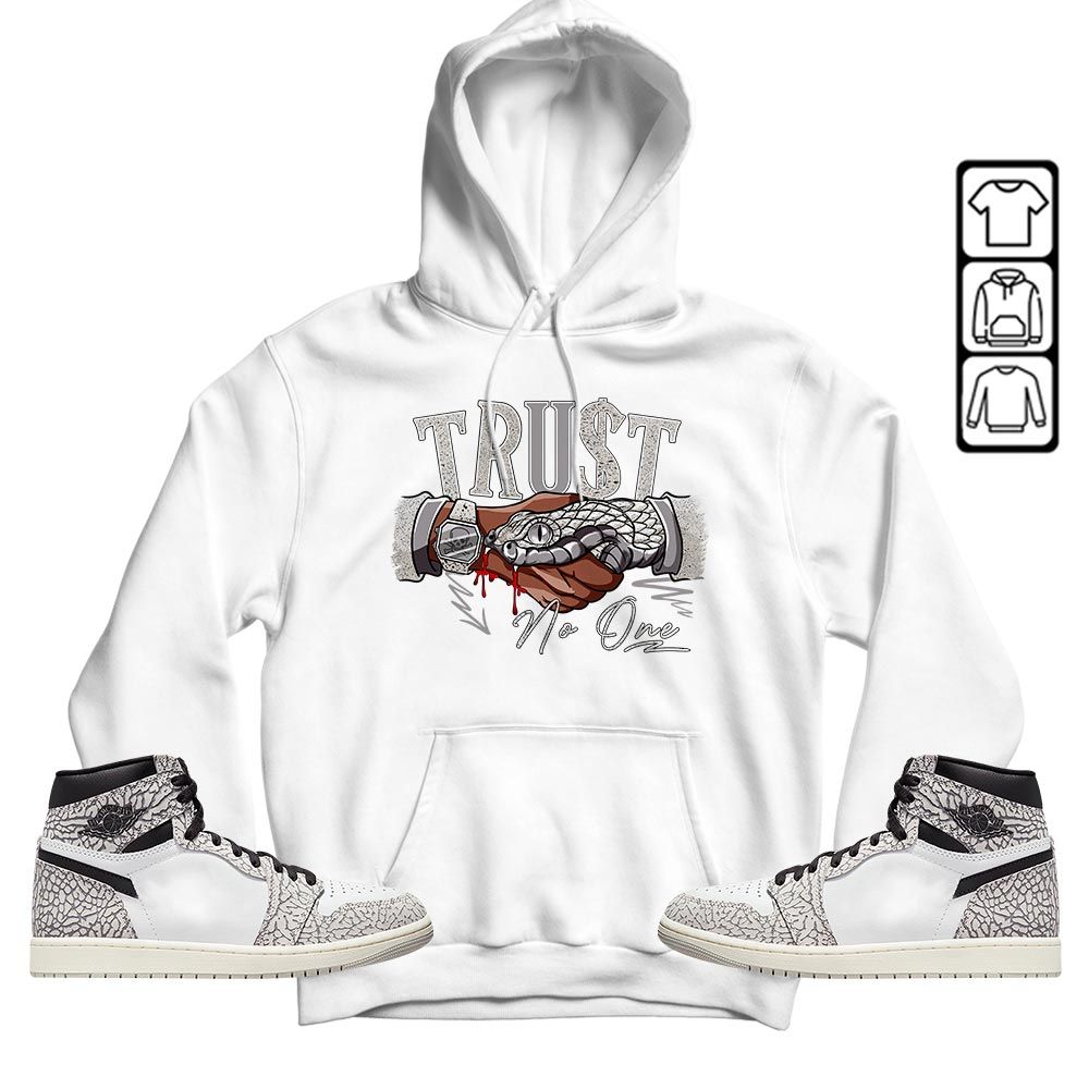 Snake Trust No One Sneaker Shirt Match OG Elephant 1s, Jordan 1 White Cement MKO T-Shirt
