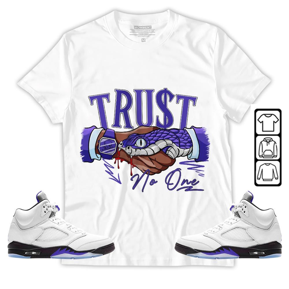 Snake Trust No One Sneaker Shirt Match Retro Concord 5s, Jordan 5 Retro Concord MKO T-Shirt Snake Trust No One Sneaker Shirt Match Retro Concord 5s, Jordan 5 Retro Concord MKO T-Shirt
