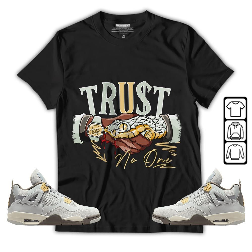 Snake Trust No One Sneaker Shirt Match Retro Craft 4s, Jordan 4 Craft Photon Dust MKO T-Shirt