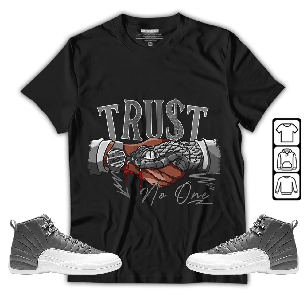 Snake Trust No One Sneaker Shirt Match Retro Stealth 12s, Jordan 12 Retro Stealth MKO T-Shirt