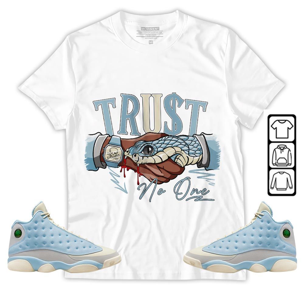 Snake Trust No One Sneaker Shirt Match SoleFly 13s, Jordan 13 Retro SoleFly MKO T-Shirt Snake Trust No One Sneaker Shirt Match SoleFly 13s, Jordan 13 Retro SoleFly MKO T-Shirt