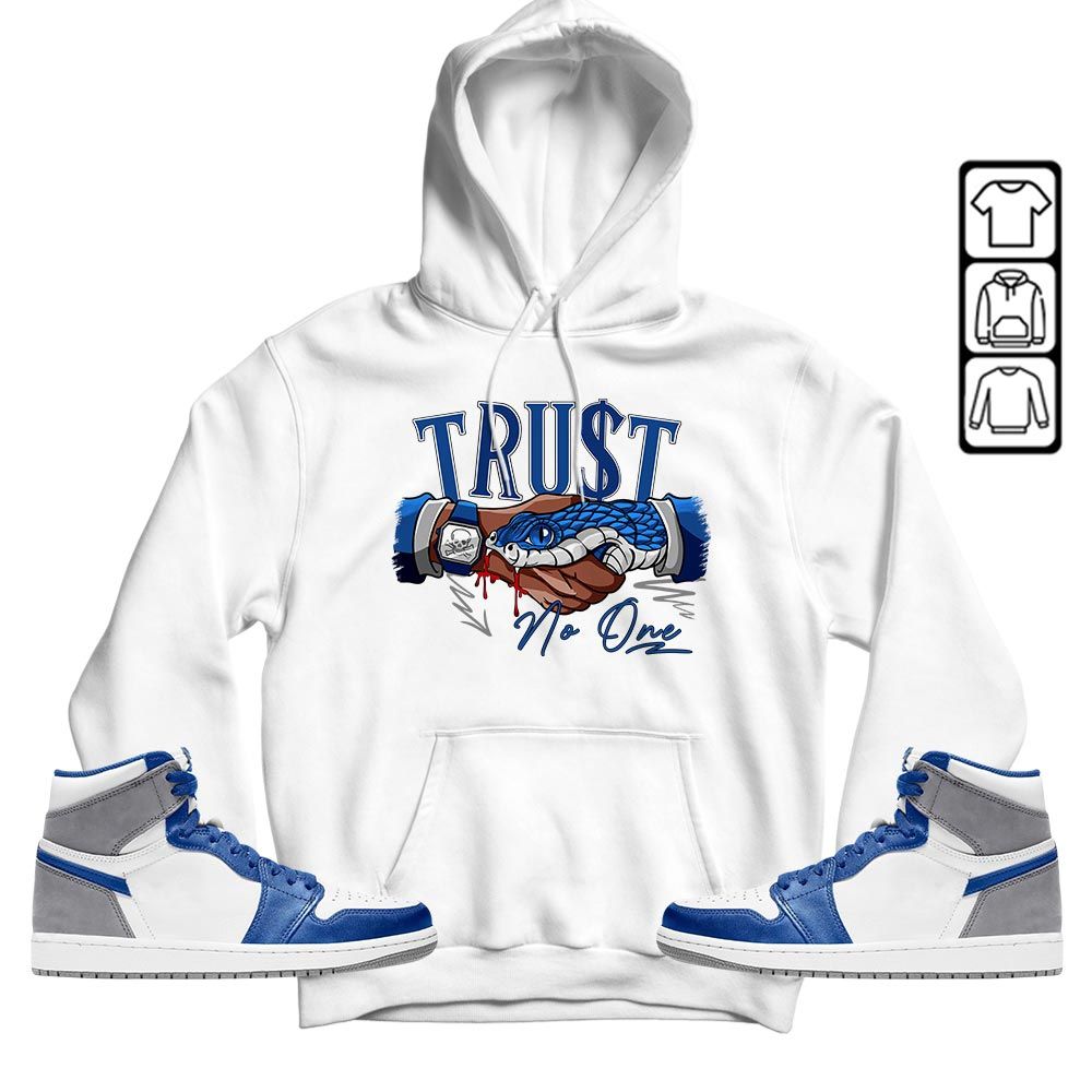 Snake Trust No One Sneaker Shirt Match True Blue 1s, Jordan 1 High OG True Blue MKO T-Shirt