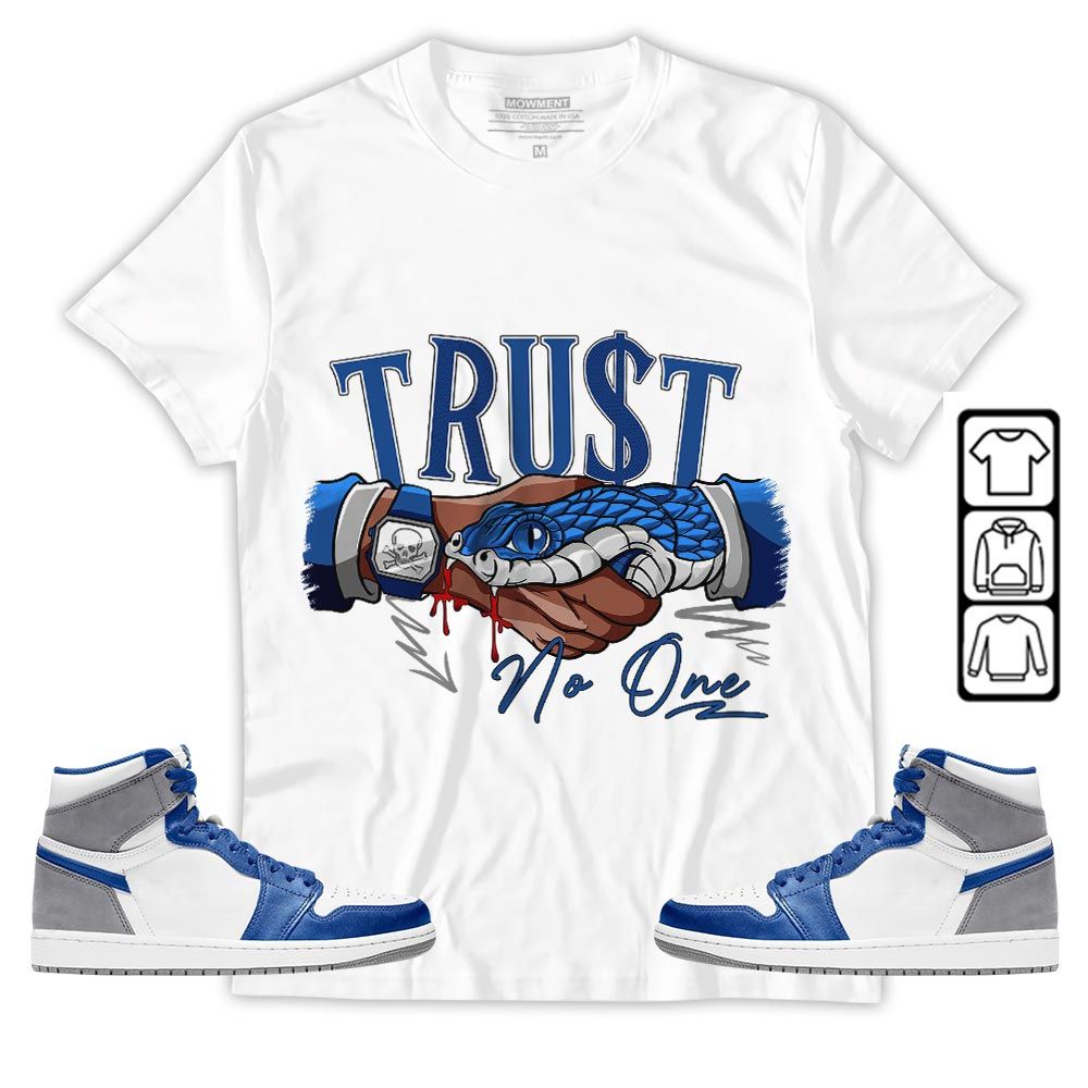 Snake Trust No One Sneaker Shirt Match True Blue 1s, Jordan 1 High OG True Blue MKO T-Shirt Snake Trust No One Sneaker Shirt Match True Blue 1s, Jordan 1 High OG True Blue MKO T-Shirt