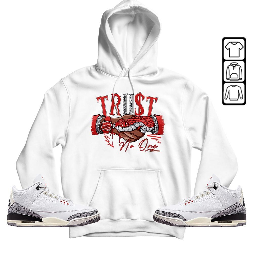 Snake Trust No One Sneaker Shirt Match White Cement 3s, Jordan Retro 3 White Cement MKO T-Shirt