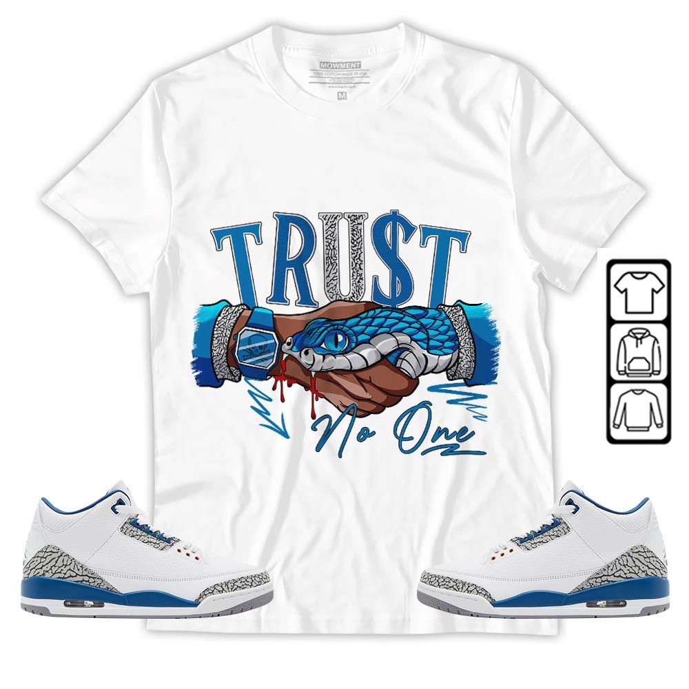 Snake Trust No One Sneaker Shirt Match Wizards 3s, Jordan Retro 3 Wizards MKO T-Shirt Snake Trust No One Sneaker Shirt Match Wizards 3s, Jordan Retro 3 Wizards MKO T-Shirt
