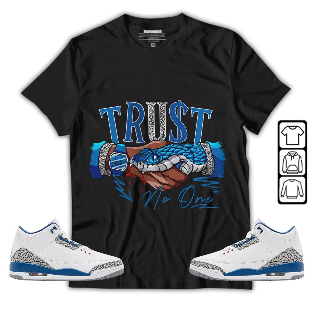Snake Trust No One Sneaker Shirt Match Wizards 3s, Jordan Retro 3 Wizards MKO T-Shirt Snake Trust No One Sneaker Shirt Match Wizards 3s, Jordan Retro 3 Wizards MKO T-Shirt