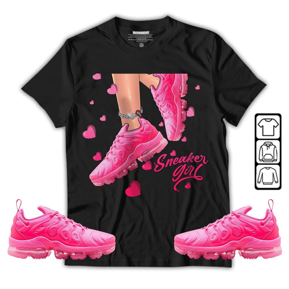 SNEAKER Girl Heart In Sneaker Shirt Match Plus Triple Pink, Air VaporMax Plus Triple Pink MKO T-Shirt SNEAKER Girl Heart In Sneaker Shirt Match Plus Triple Pink, Air VaporMax Plus Triple Pink MKO T-Shirt