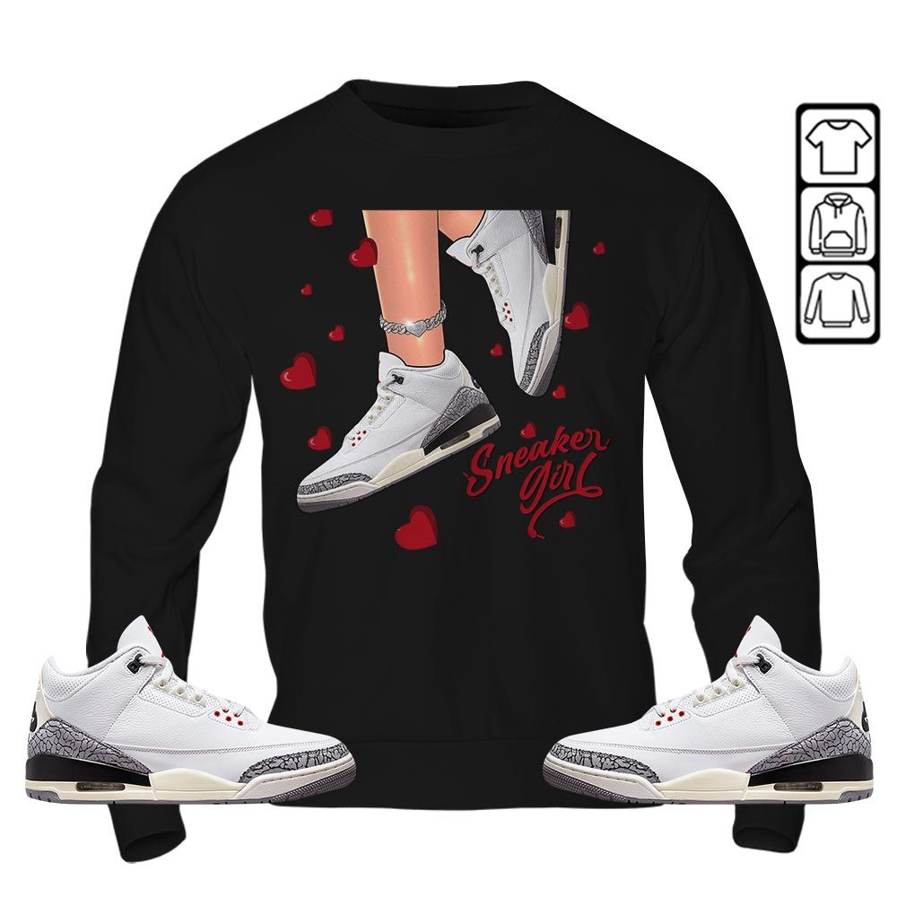 SNEAKER Girl Heart Sneaker Shirt Match White Cement 3s, Jordan Retro 3 White Cement MKO T-Shirt SNEAKER Girl Heart Sneaker Shirt Match White Cement 3s, Jordan Retro 3 White Cement MKO T-Shirt