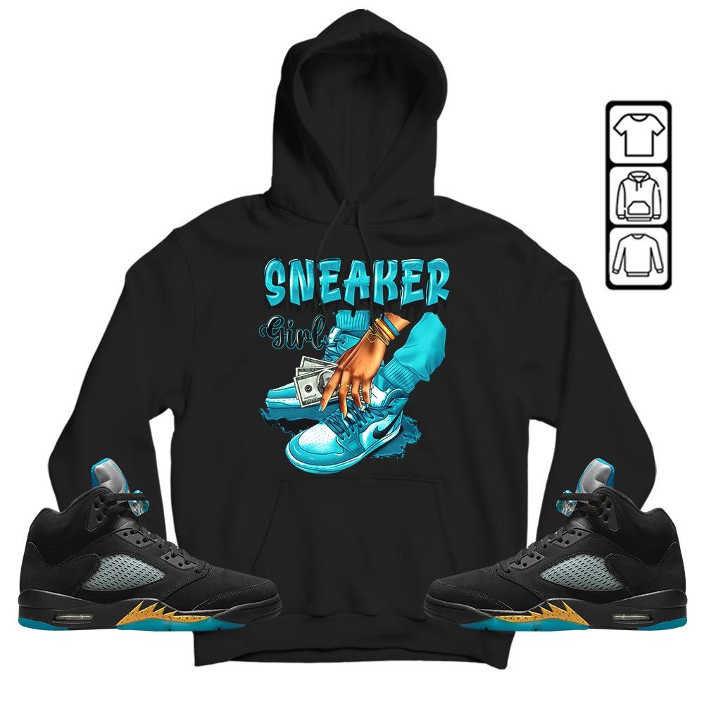 SNEAKER Girl Money Drip Sneaker Shirt Match 2023 Retro Aqua 5s, Jordan 5 Aqua MKO Hoodie SNEAKER Girl Money Drip Sneaker Shirt Match 2023 Retro Aqua 5s, Jordan 5 Aqua MKO Hoodie