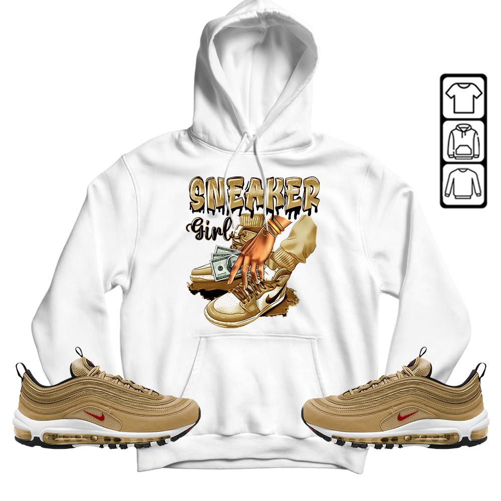 SNEAKER Girl Money Drip Sneaker Shirt Match Air Max 97 Metallic Gold, Air Max 97 Gold Bullet MKO T-Shirt