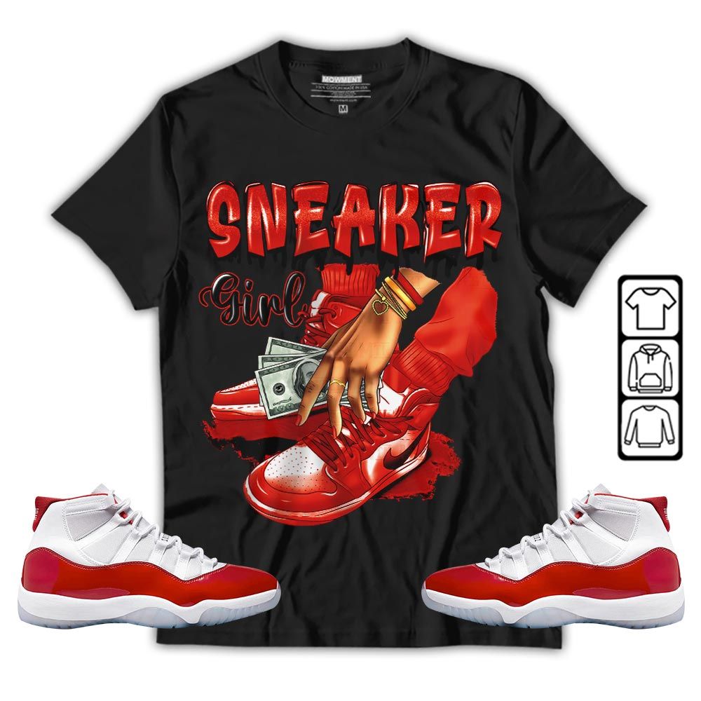 SNEAKER Girl Money Drip Sneaker Shirt Match Cherry 11s, Jordan 11 Retro Cherry MKO T-Shirt