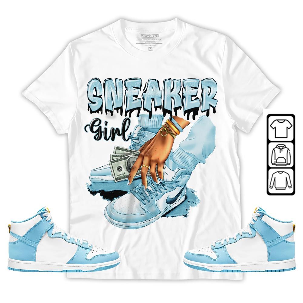 SNEAKER Girl Money Drip Sneaker Shirt Match Dunk High Blue Chill, Dunk High Homer Simpson MKO T-Shirt SNEAKER Girl Money Drip Sneaker Shirt Match Dunk High Blue Chill, Dunk High Homer Simpson MKO T-Shirt