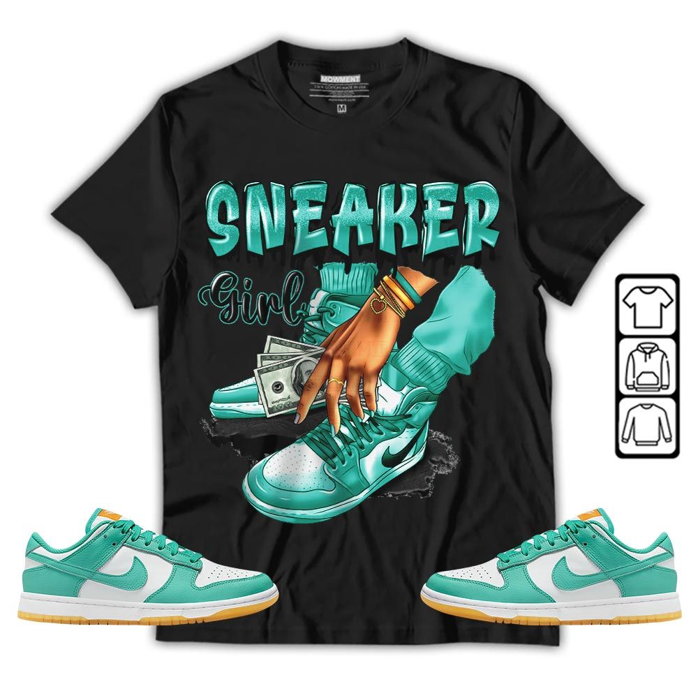 SNEAKER Girl Money Drip Sneaker Shirt Match Dunk Low Turquoise, Dunk Low Teal Zeal MKO T-Shirt SNEAKER Girl Money Drip Sneaker Shirt Match Dunk Low Turquoise, Dunk Low Teal Zeal MKO T-Shirt