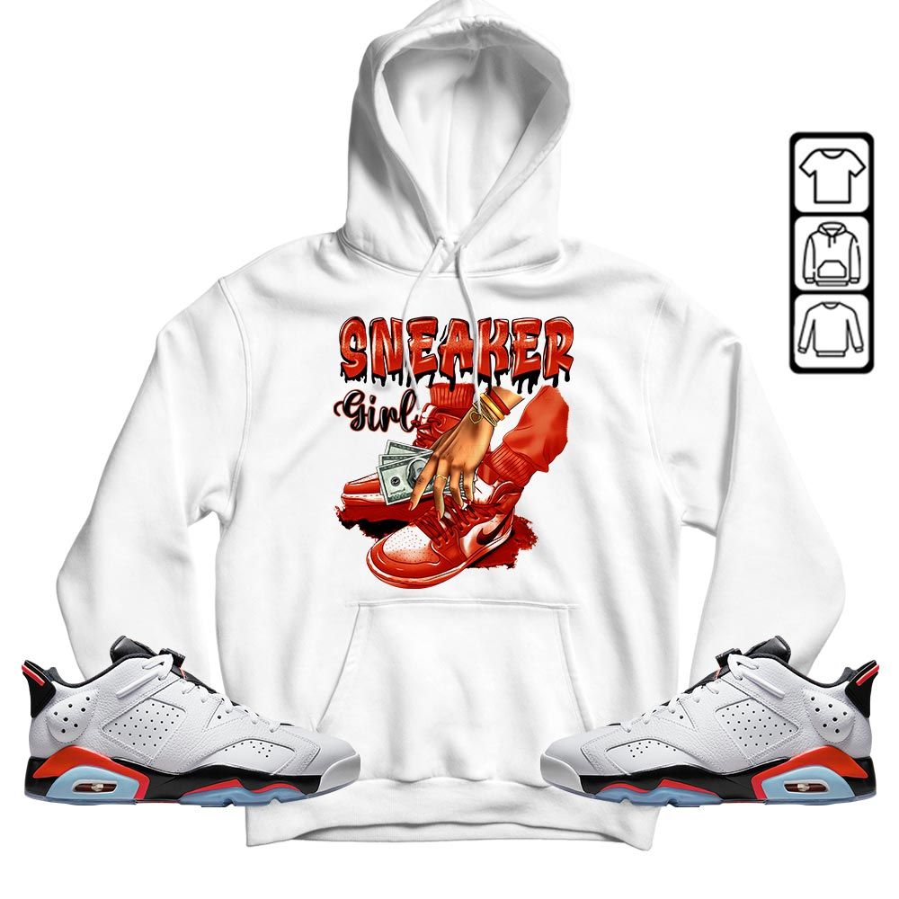 SNEAKER Girl Money Drip Sneaker Shirt Match Golf White Infrared 6s, Jordan 6 Low Infrared MKO T-Shirt