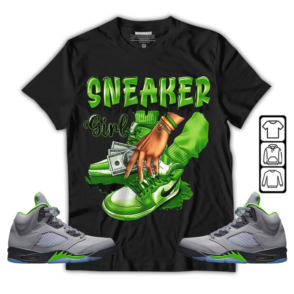 SNEAKER Girl Money Drip Sneaker Shirt Match Green Bean 5s, Jordan 5 Retro Green Bean MKO T-Shirt SNEAKER Girl Money Drip Sneaker Shirt Match Green Bean 5s, Jordan 5 Retro Green Bean MKO T-Shirt