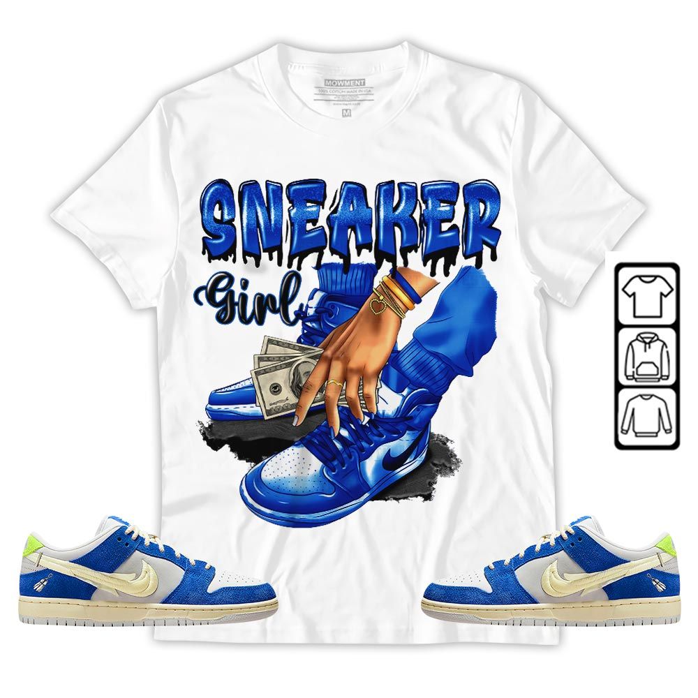 SNEAKER Girl Money Drip Sneaker Shirt Match Low Fly Streetwear, SB Dunk Low Fly Streetwear MKO T-Shirt SNEAKER Girl Money Drip Sneaker Shirt Match Low Fly Streetwear, SB Dunk Low Fly Streetwear MKO T-Shirt