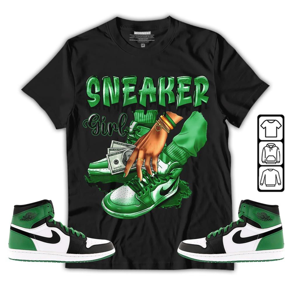 SNEAKER Girl Money Drip Sneaker Shirt Match Lucky Green 1s, Jordan 1 Lucky Green MKO T-Shirt