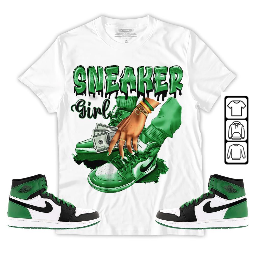 SNEAKER Girl Money Drip Sneaker Shirt Match Lucky Green 1s, Jordan 1 Lucky Green MKO T-Shirt SNEAKER Girl Money Drip Sneaker Shirt Match Lucky Green 1s, Jordan 1 Lucky Green MKO T-Shirt