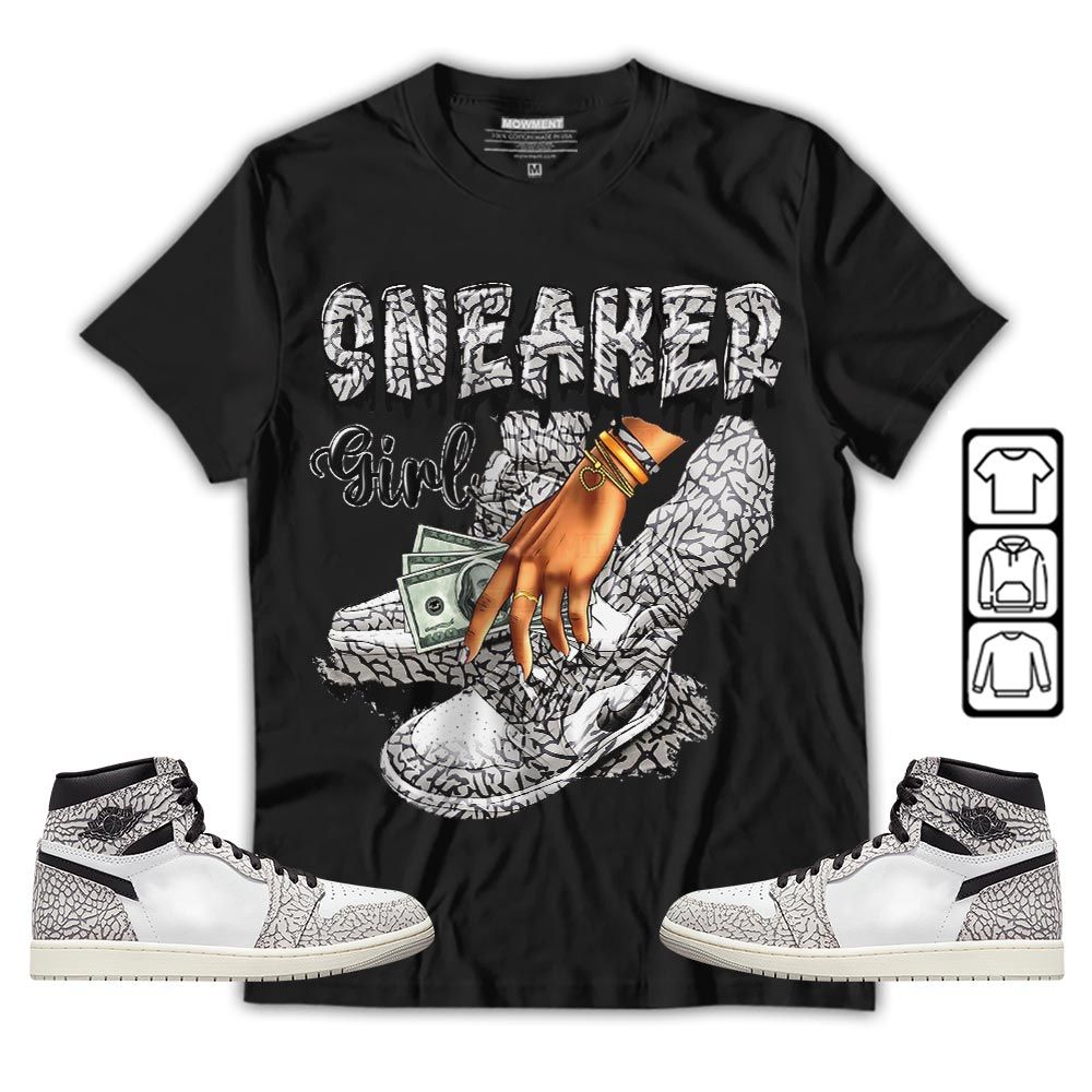SNEAKER Girl Money Drip Sneaker Shirt Match OG Elephant 1s, Jordan 1 White Cement MKO T-Shirt SNEAKER Girl Money Drip Sneaker Shirt Match OG Elephant 1s, Jordan 1 White Cement MKO T-Shirt