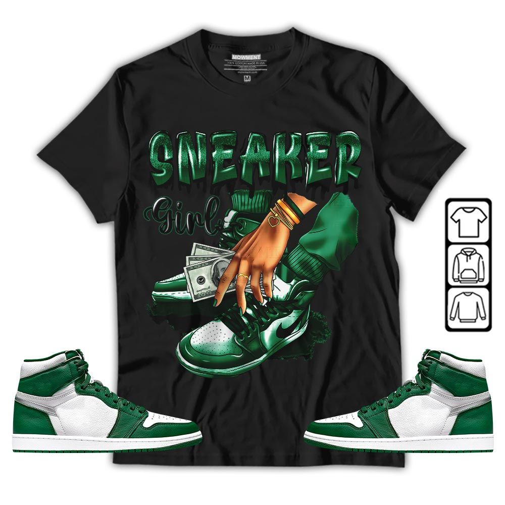 SNEAKER Girl Money Drip Sneaker Shirt Match OG Gorge Green 1s, Jordan 1 Retro High Gorge Green MKO T-Shirt SNEAKER Girl Money Drip Sneaker Shirt Match OG Gorge Green 1s, Jordan 1 Retro High Gorge Green MKO T-Shirt