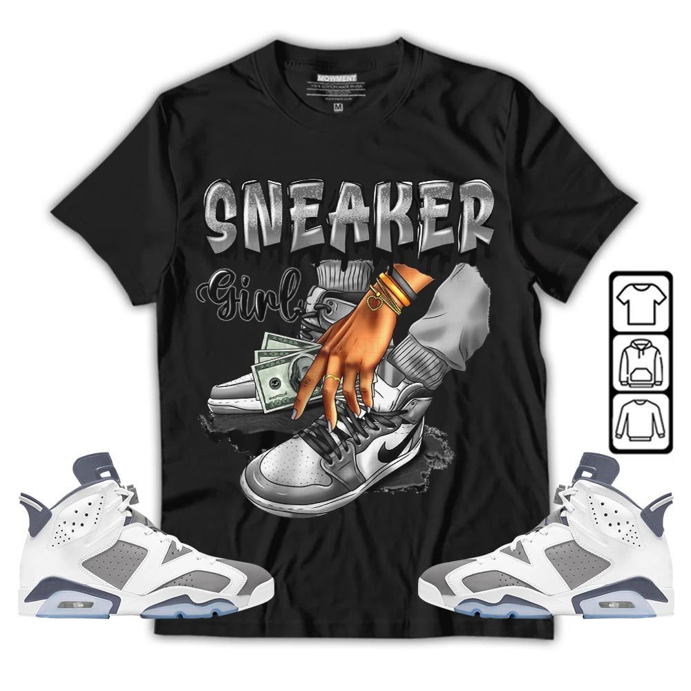 SNEAKER Girl Money Drip Sneaker Shirt Match Retro Cool Grey 6s, Jordan 6 Cool Grey MKO T-Shirt