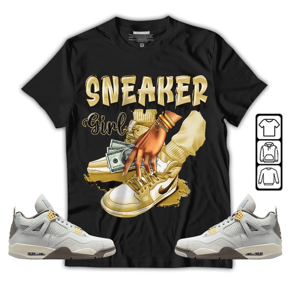 SNEAKER Girl Money Drip Sneaker Shirt Match Retro Craft 4s, Jordan 4 Craft Photon Dust MKO T-Shirt