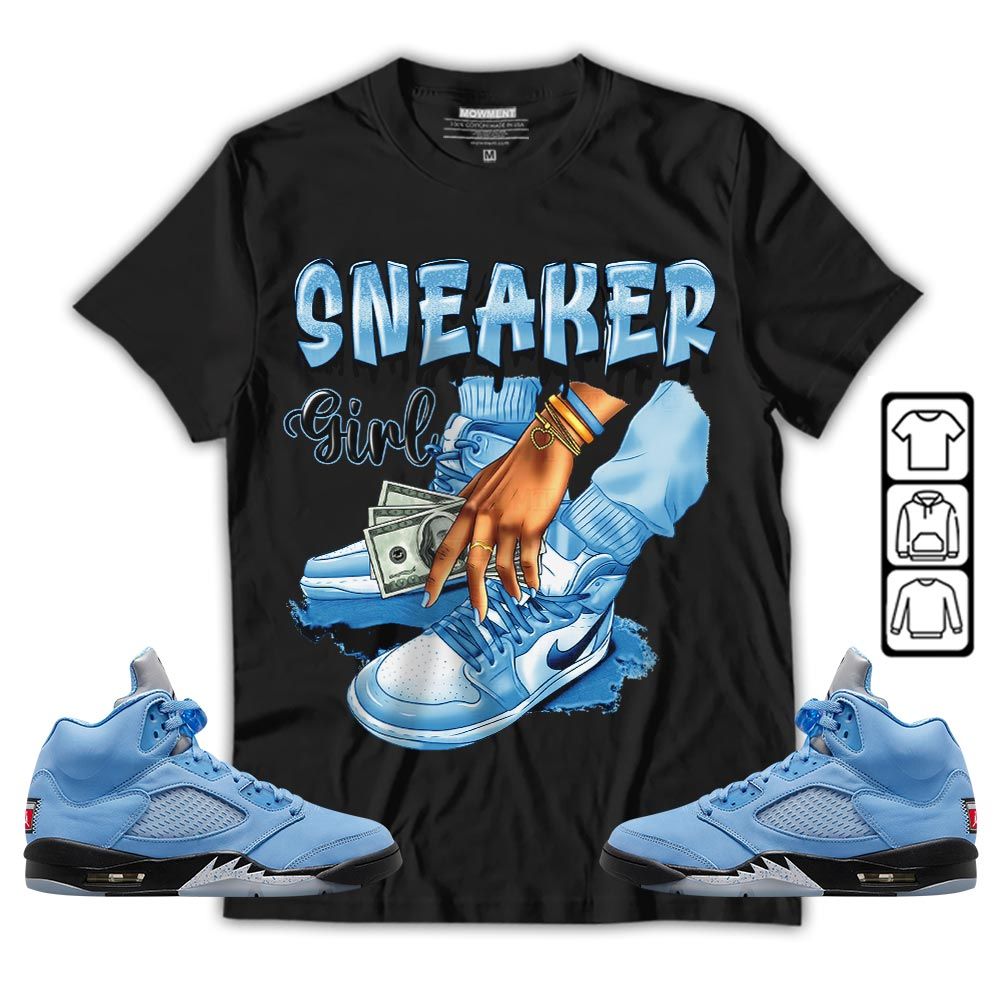 SNEAKER Girl Money Drip Sneaker Shirt Match Retro University Blue 5s, Jordan 5 University Blue MKO T-Shirt