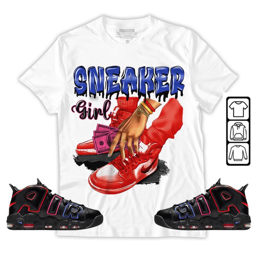 SNEAKER Girl Money Drip Sneaker Shirt Match Uptempo 96 Electric, Air More Uptempo Electric MKO T-Shirt SNEAKER Girl Money Drip Sneaker Shirt Match Uptempo 96 Electric, Air More Uptempo Electric MKO T-Shirt