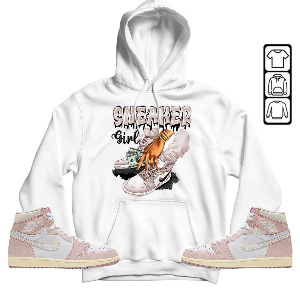 SNEAKER Girl Money Drip Sneaker Shirt Match Washed Pink 1s, Jordan 1 High OG Washed Pink MKO T-Shirt