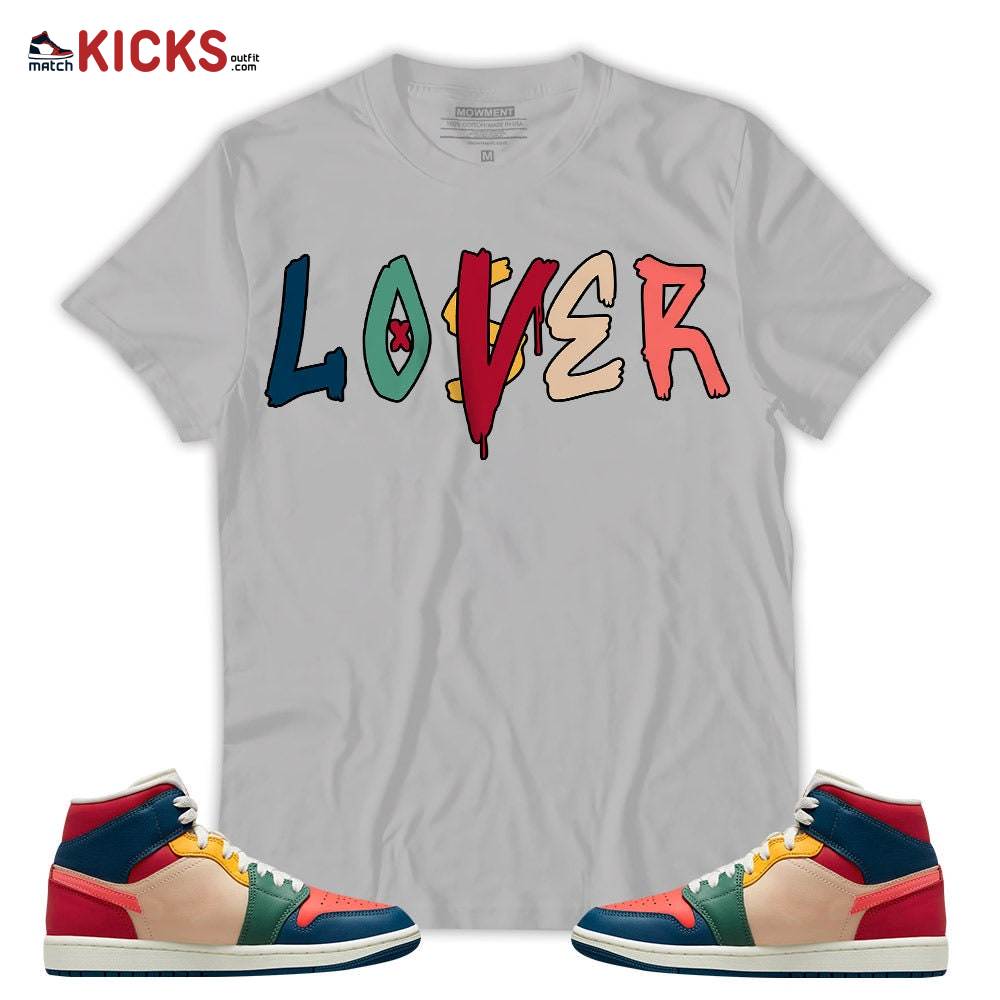 Sneaker Shirt Match Jordan 1 Mid Multi Color 2022 – Loser Lover Drip – Multi Color 2022 1s MKO T-Shirt Sneaker Shirt Match Jordan 1 Mid Multi Color 2022 – Loser Lover Drip – Multi Color 2022 1s MKO T-Shirt