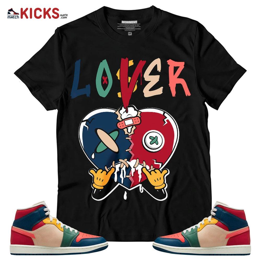 Sneaker Shirt Match Jordan 1 Mid Multi Color 2022 – Loser Lover Heart Dripping – Multi Color 2022 1s MKO T-Shirt