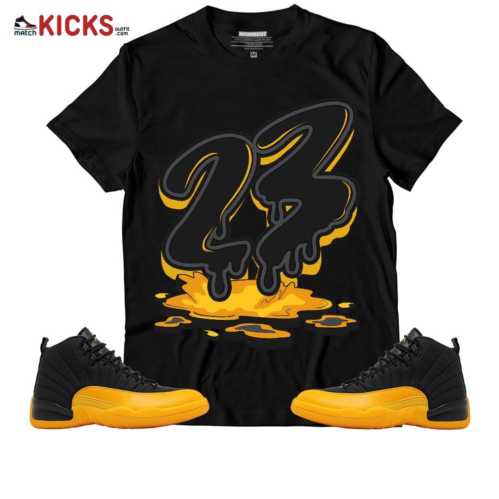 Sneaker Shirt Match Jordan 12 Retro University Gold – 23 Drip – University Gold 12s MKO T-Shirt Sneaker Shirt Match Jordan 12 Retro University Gold – 23 Drip – University Gold 12s MKO T-Shirt