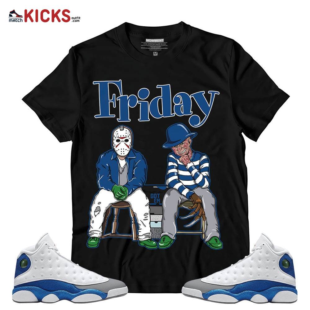 Sneaker Shirt Match Jordan 13 French Blue – Friday Horror – French Blue 13s MKO T-Shirt