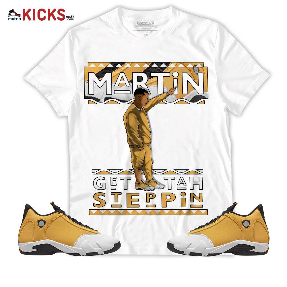 Sneaker Shirt Match Jordan 14 Retro Light Ginger – Martin Tv Got Em – Light Ginger 14s MKO T-Shirt Sneaker Shirt Match Jordan 14 Retro Light Ginger – Martin Tv Got Em – Light Ginger 14s MKO T-Shirt