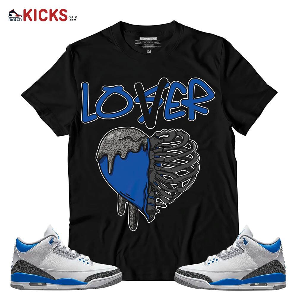 Sneaker Shirt Match Jordan 3 Retro Racer Blue – Loser Lover Dripping Heart – Racer Blue 3s MKO T-Shirt