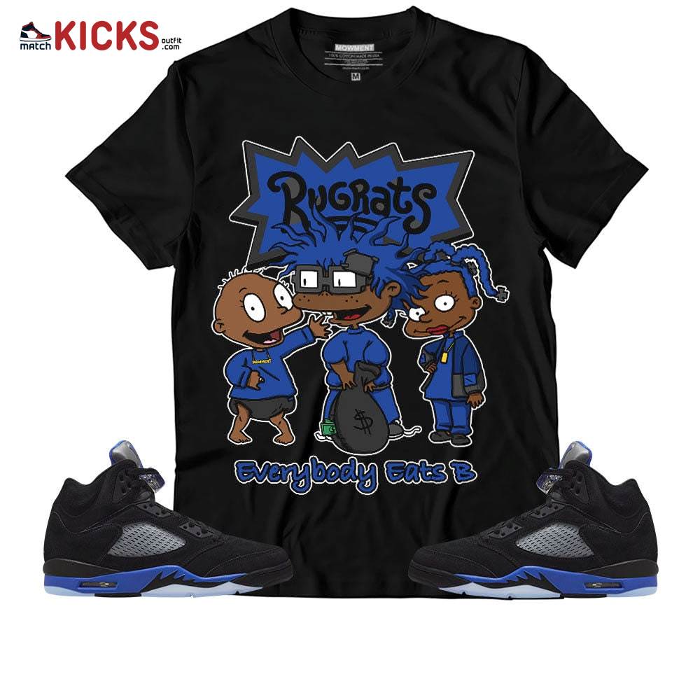 Sneaker Shirt Match Jordan 5 Racer Blue – Rugrats Everybody Eats B – Racer Blue 5s MKO T-Shirt Sneaker Shirt Match Jordan 5 Racer Blue – Rugrats Everybody Eats B – Racer Blue 5s MKO T-Shirt