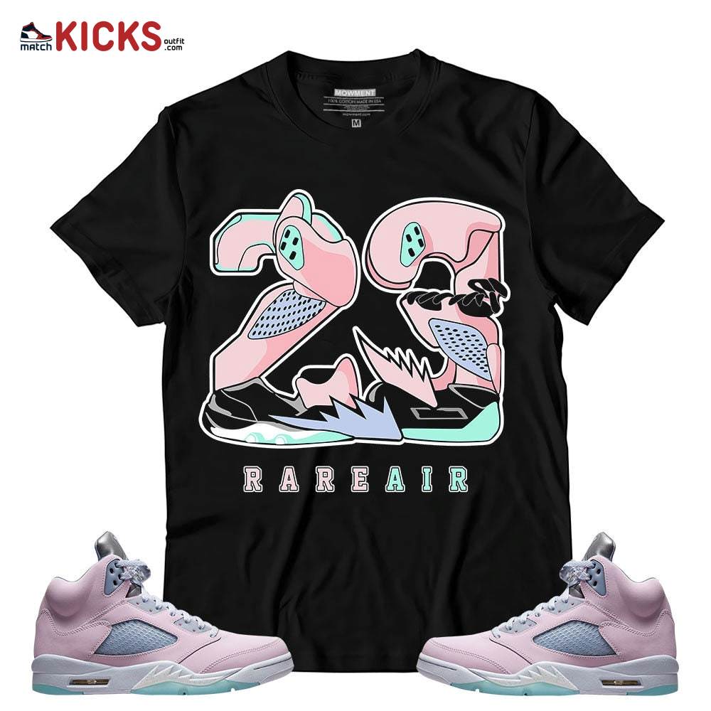 Sneaker Shirt Match Jordan 5 Retro Easter – 23 Rare Air – Easter 5s Matching T-Shirt MKO T-Shirt