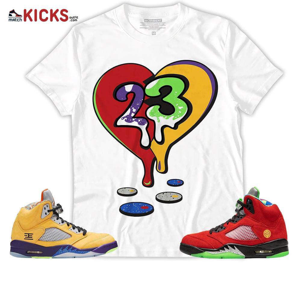 Sneaker Shirt Match Jordan 5 Retro What The – 23 Drip Heart – What The 5s MKO T-Shirt Sneaker Shirt Match Jordan 5 Retro What The – 23 Drip Heart – What The 5s MKO T-Shirt